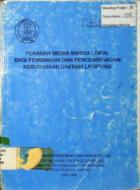 Peranan media massa lokal bagi pembinaan dan  pengembangan kebudayaan daerah Lampung