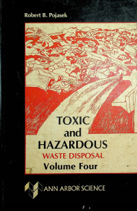 TOXIC and HAZARDOUS WASTE DISPOSAL Volume Four