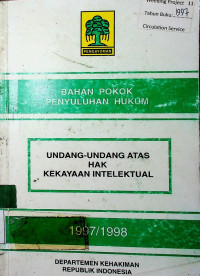 BAHAN POKOK PENYULUHAN HUKUM: UNDANG-UNDANG ATAS HAK KEKAYAAN INTELEKTUAL