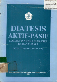 DIATESIS AKTI-PASIF DALAM WACANA NARATIF BAHASA JAWA