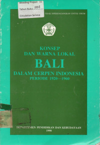 KONSEP DAN WARNA LOKAL BALI DALAM CERPEN INDONESIA PERIODE 1920-1960