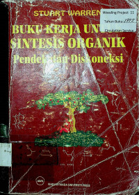 BUKU KERJA UNTUK SINTESIS ORGANIK: Pendekatan Diskoneksi