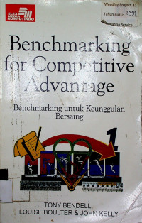 Benchmarking for Competitive Advantage: Benchmarking untuk Keunggulan Bersaing