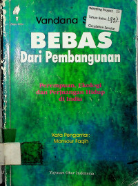 BEBAS Dari Pembangunan: Perempuan, Ekologi dan Perjuangan Hidup di India