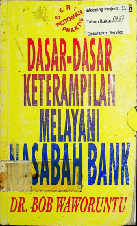 DASAR-DASAR KETERAMPILAN MELAYANI NASABAH BANK