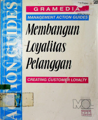 Membangun Loyalitas Pelanggan = CREATING CUSTOMER LOYALITY