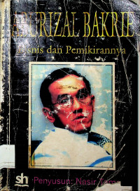 ABURIZAL BAKRIE: Bisnis dan Pemikirannya