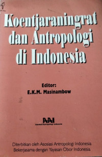 Koentjaraningrat dan Antropologi di Indonesia