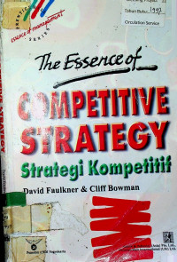 The Essence of COMPETITIVE STRATEGY = Strategi Kompetitif