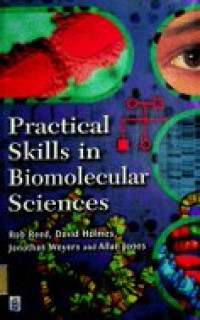 Practical Skills in Biomolecular Sciences