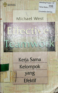 Effective Teamwork = Kerja sama Kelompok yang Efektif