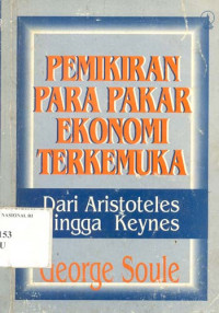 PEMIKIRAN PARA PAKAR EKONOMI TERKEMUKA Dari Aristoteles hingga Keynes