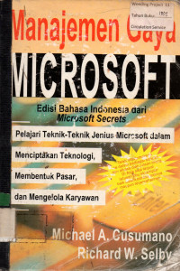 Manajemen Gaya MICROSOFT : Menciptakan Teknologi, Membentuk Pasar, dan Mengelola Karyawan