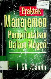 Praktek Manajemen Pemerintahan Dalam Negeri