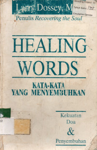 HEALING WORDS : KATA-KATA YANG MENYEMBUHKAN, Kekuatan Doa & Penyembuhan