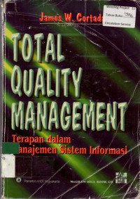 TOTAL QUALITY MANAGEMENT: Terapan dalam Manajemen Sistem Informasi