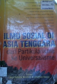 ILMU SOSIAL DI ASIA TENGGARA dari Partikularisme ke Universalisme