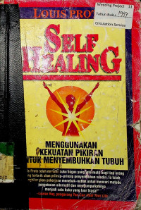 Self healing (Menggunakan kekuatan pikiran untuk menyembuhkan tubuh)