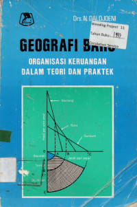 GEOGRAFI BARU : ORGANISASI KERUANGAN DALAM TEORI DAN PRAKTEK