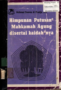 Himpunan Putusan2 Mahkamah Agung disertai kaidah2nya