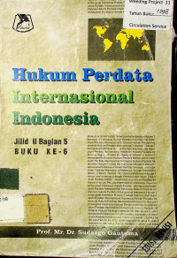 HUKUM PERDATA INTERNASIONAL INDONESIA : JILID II BAGIAN 5 Buku ke enam