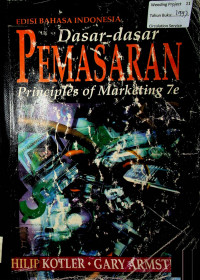 Dasar-dasar PEMASARAN = Principles of Marketing 7e, JILID 1 EDISI BAHASA INDONESIA