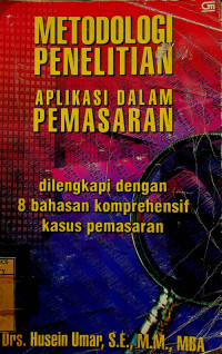 METODOLOGI PENELITIAN: APLIKASI DALAM PEMASARAN