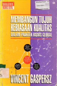 MEMBANGUN TUJUH KEBIASAAN KUALITAS DALAM PRAKTEK BISNIS GLOBAL