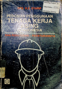 PEDOMAN PENGGUNAAN TENAGA KERJA ASING DI INDONESIA DAN PERATURAN-PERATURANNYA