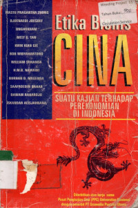 ETIKA BISNIS CINA : SUATU KAJIAN TERHADAP PEREKONOMIAN DI INDONESIA