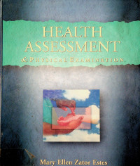 HEALTH ASSESSMENT & PHYSICAL EXAMINATION