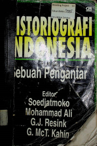 HISTORIOGRAFI INDONESIA: Sebuah Pengantar