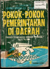 PROSES PEMBUATAN UNDANG - UNDANG NO. 5 Th 1974 ; POKOK - POKOK PEMERINTAHAN DI DAERAH