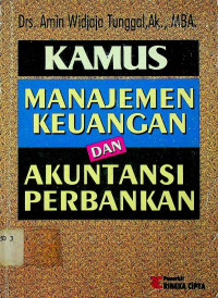 KAMUS MANAJEMEN KEUANGAN DAN AKUNTANSI PERBANKAN