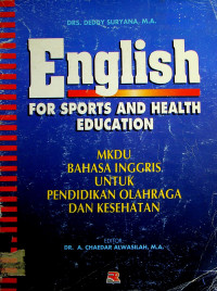 English FOR SPORTS AND HEALTH EDUCATION: MKDU BAHASA INGGRIS UNTUK PENDIDIKAN OLAHRAGA DAN KESEHATAN