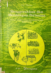 Menggerakkan dan Membangun Pertanian: SYARAT-SYARAT POKOK PEMBANGUNAN DAN MODERNISASI