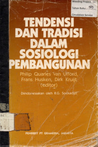 TENDENSI DAN TRADISI DALAM SOSIOLOGI PEMBANGUNAN