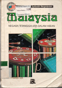 Malaysia : NEGARA TETANGGA KITA DALAM ASEAN