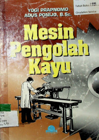 Mesin Pengolah Kayu