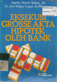 EKSEKUSI GROSSE AKTA HIPOTEK OLEH BANK