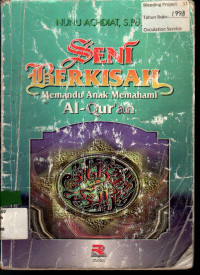 SENI BERKISAH ; Memandu Anak Memahami AL-QURAN