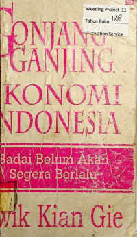 GONJANG GANJING EKONOMI INDONESIA: Badai Belum Akan Segera Berlalu