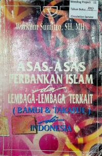 ASAS-ASAS PERBANKAN ISLAM dan LEMBAGA-LEMBAGA TERKAIT (BAMUI & TAKAFUL) di INDONESIA