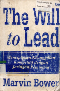 The Will to Lead : Menciptakan Keunggulan Kompetitif dengan Jaringan Pemimpin