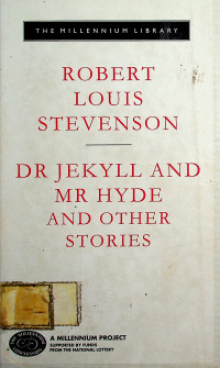 DR JEKYLL AND MR HYDE AND OTHER STORIES