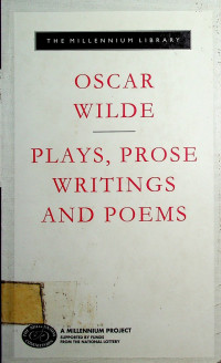 PLAYS, PROSE WRITINGS AND POEMS