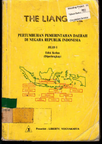 PERTUMBUHAN PEMERINTAHAN DAERAH DI NEGARA REPUBLIK INDONESIA JILID I Edisi Kedua ( Diperlengkap )