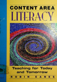 CONTENT AREA LITERACY: Teach9ing for Today and Tomorrow