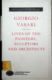 LIVES OF THE PAINTERS, SCULPTORS AND ARCHITECTS