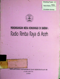 PERKEMBANGAN MEDIA KOMUNIKASI DI DAERAH: Radio Rimba Raya di Aceh